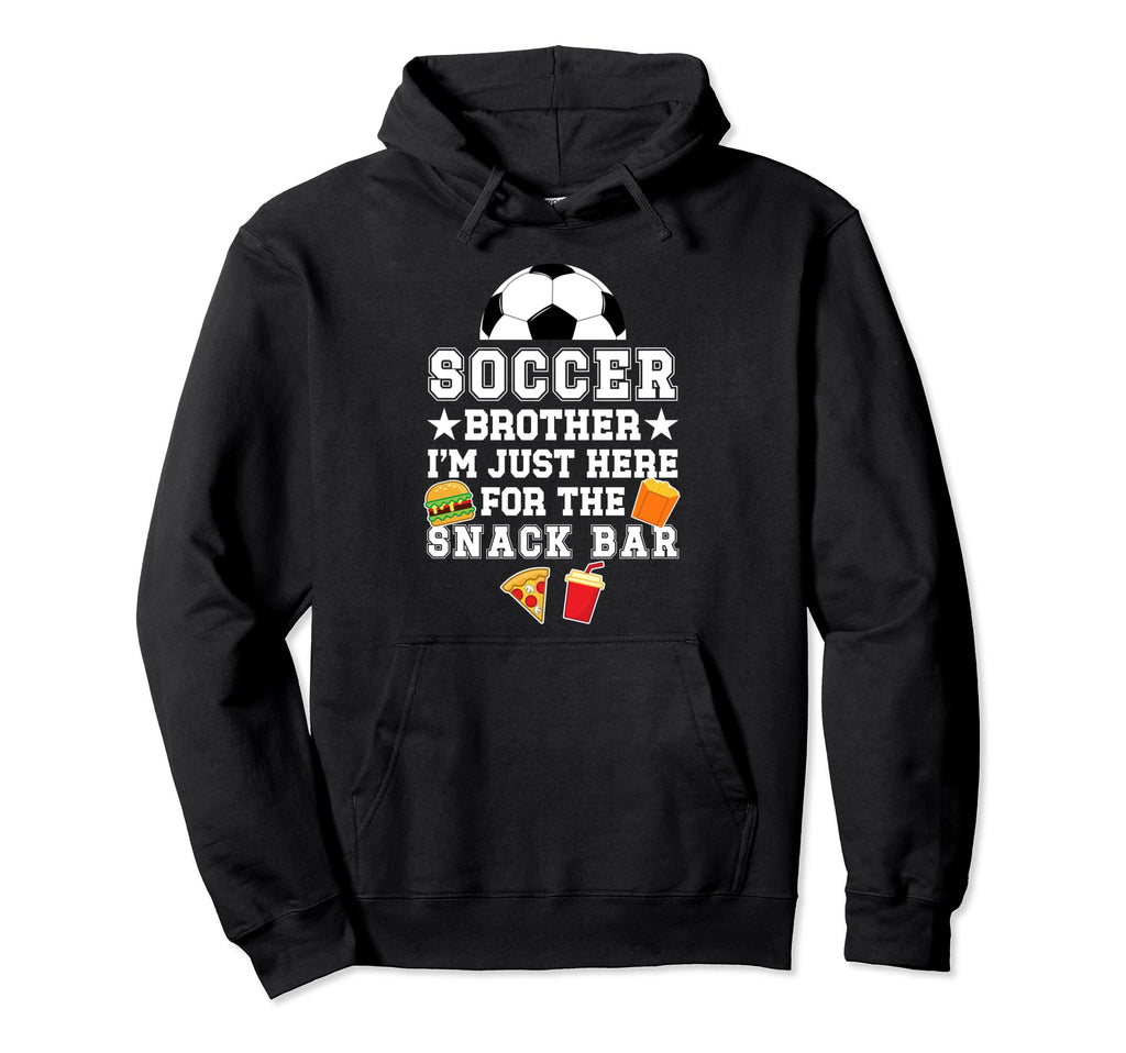 Soccer Brother Snack Bar Brother Soccer Hoodie - Unique Graphic Men Women - T-Shirt, Sweatshirt, Hoodie
