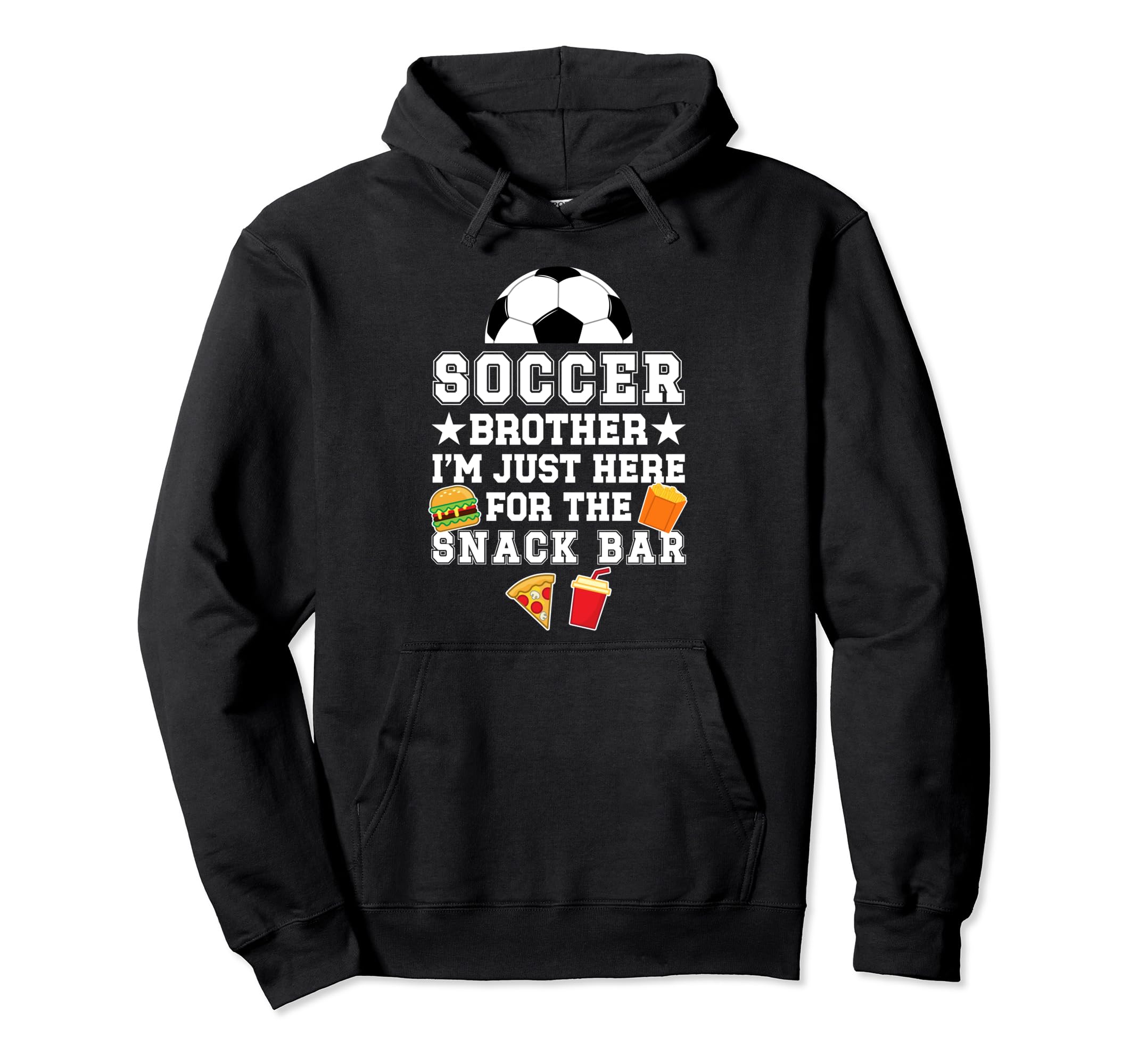 Soccer Brother Snack Bar Brother Soccer Hoodie - Unique Graphic Men Women - T-Shirt, Sweatshirt, Hoodie