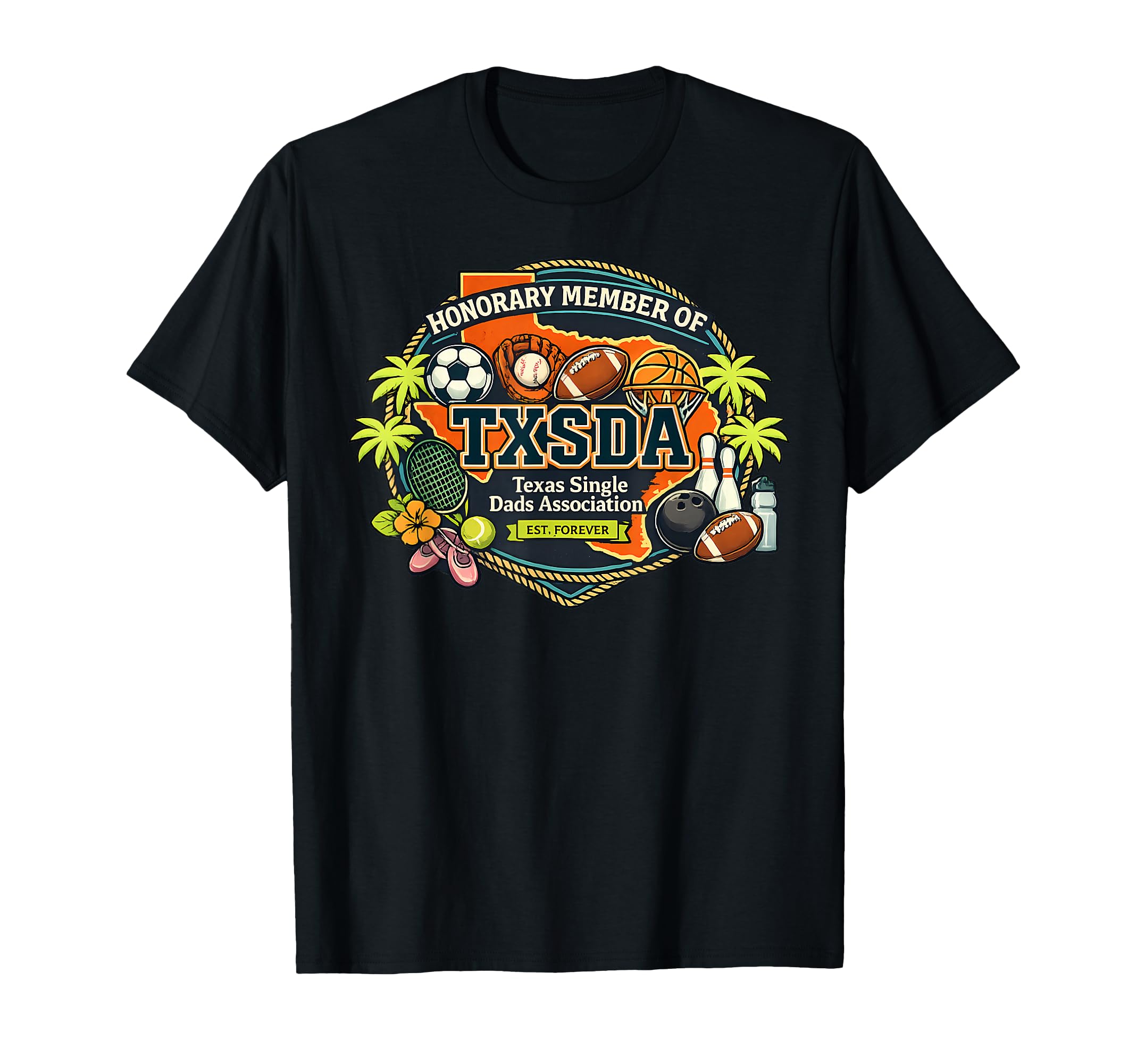 Honorary Member Txsda Texas Single Dad T-Shirt - Streetwear Style Unisex - T-Shirt, Sweatshirt, Hoodie