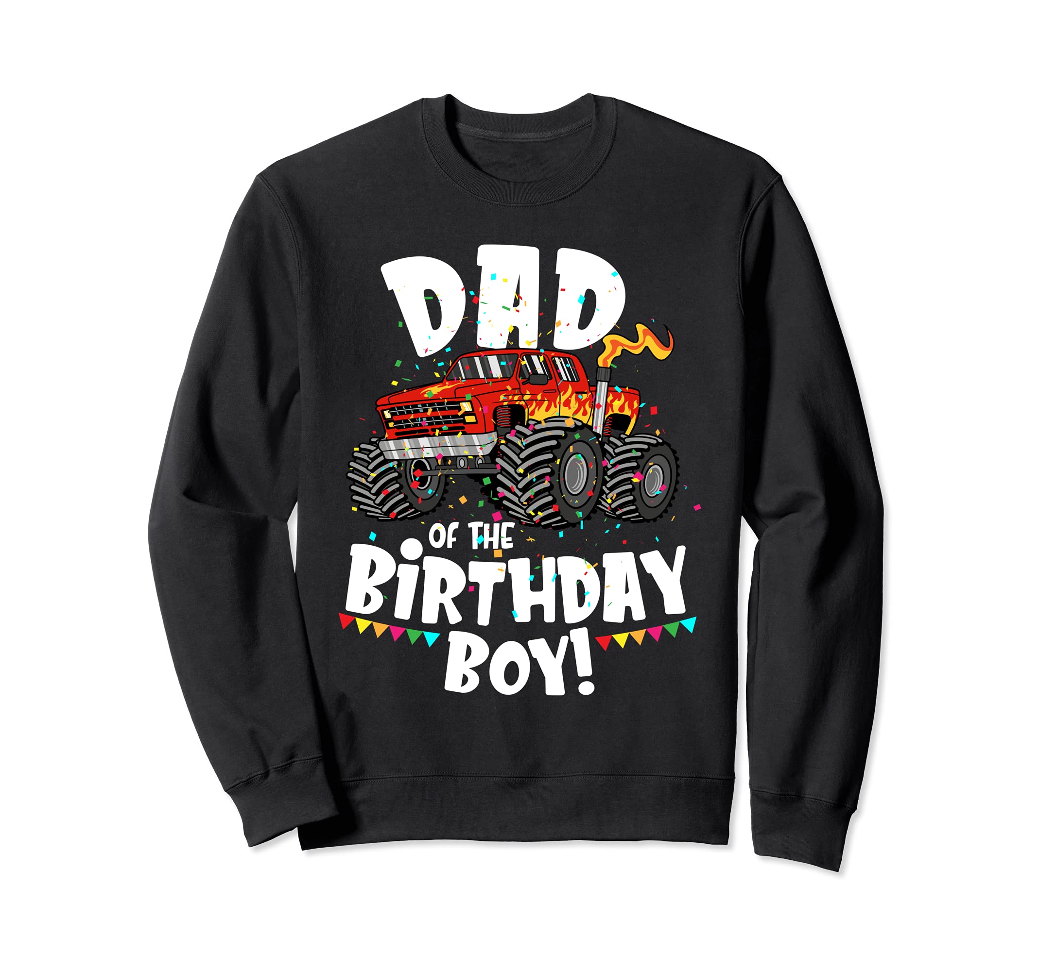 Funny Monster Truck Dad Birthday Sweatshirt - Minimalist Print for Adults - T-Shirt, Sweatshirt, Hoodie