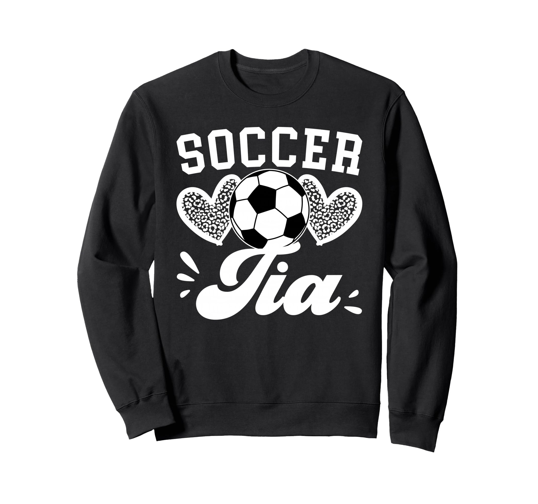 Soccer Tia Aunt Tia Soccer Player Sweatshirt - Streetwear Style Men Women - T-Shirt, Sweatshirt, Hoodie