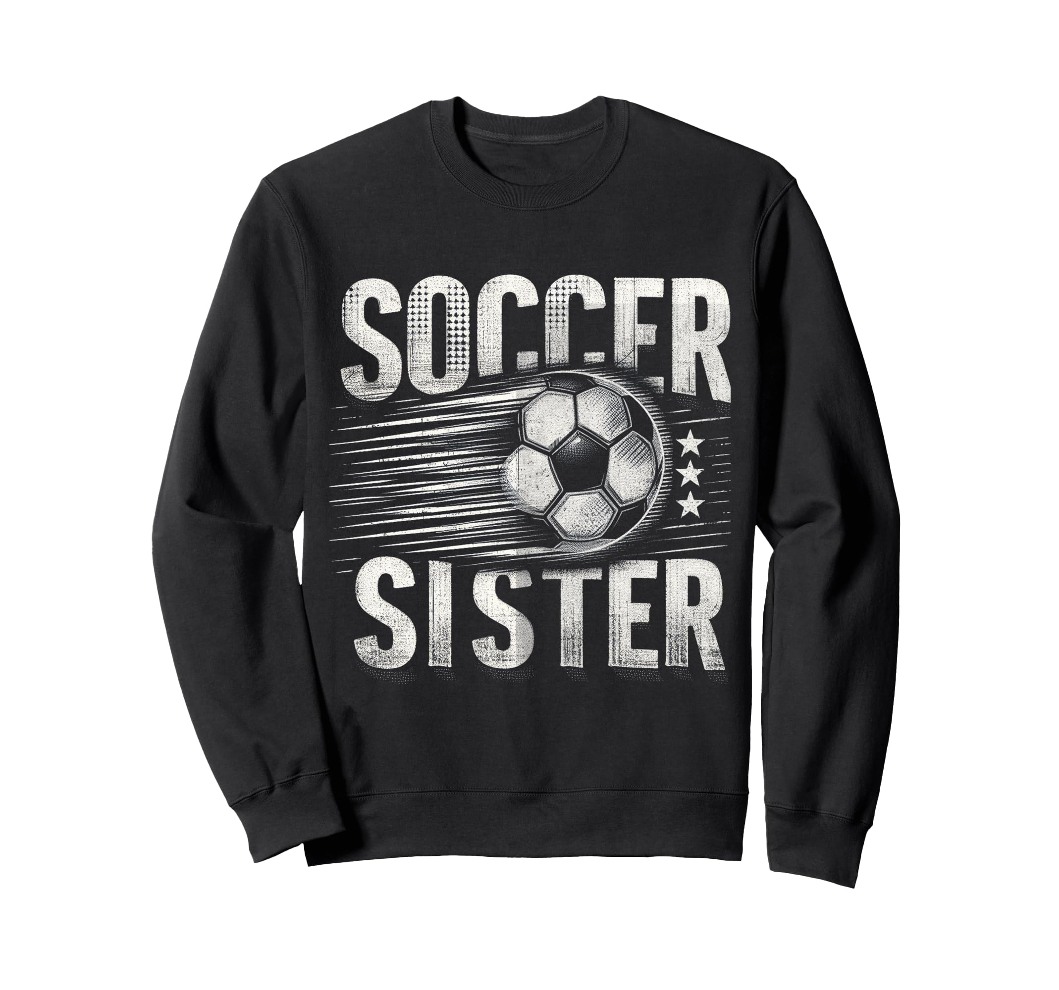 Soccer Sister Football Lover Gifts Sweatshirt - Graphic Print Men Women - T-Shirt, Sweatshirt, Hoodie