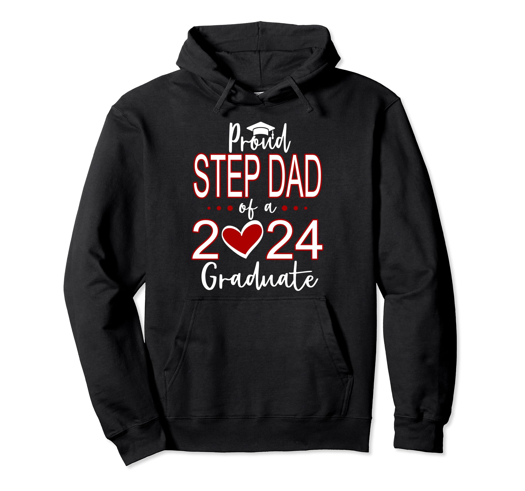 Proud Step Dad Class 2024 Graduate Hoodie - Aesthetic Graphic Unisex - T-Shirt, Sweatshirt, Hoodie