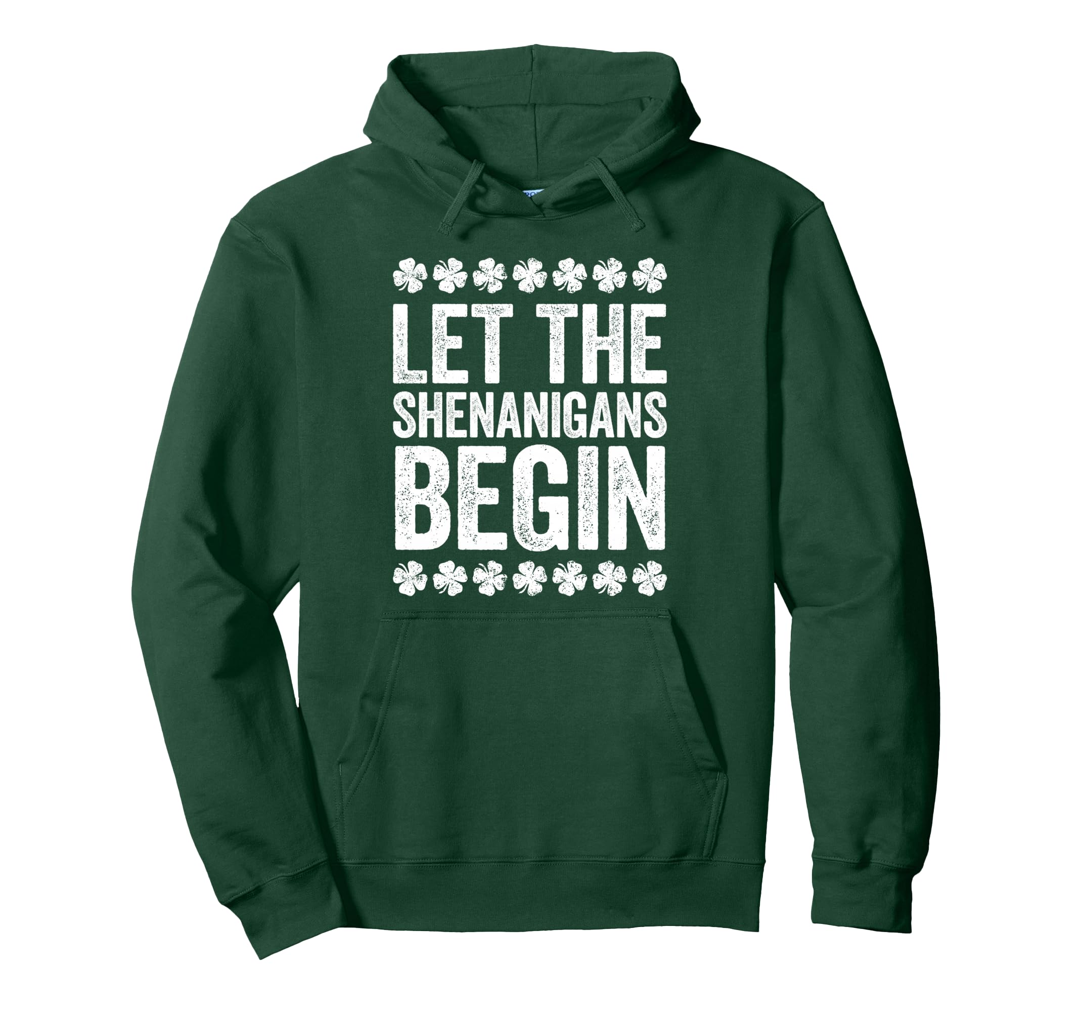 Let Shenanigans Begin St Patricks Day Hoodie - Unique Graphic Men Women - T-Shirt, Sweatshirt, Hoodie