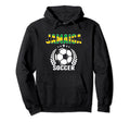 Jamaica Soccer Fans Jersey Jamaican Hoodie - Fun Novelty Design Men Women - T-Shirt, Sweatshirt, Hoodie