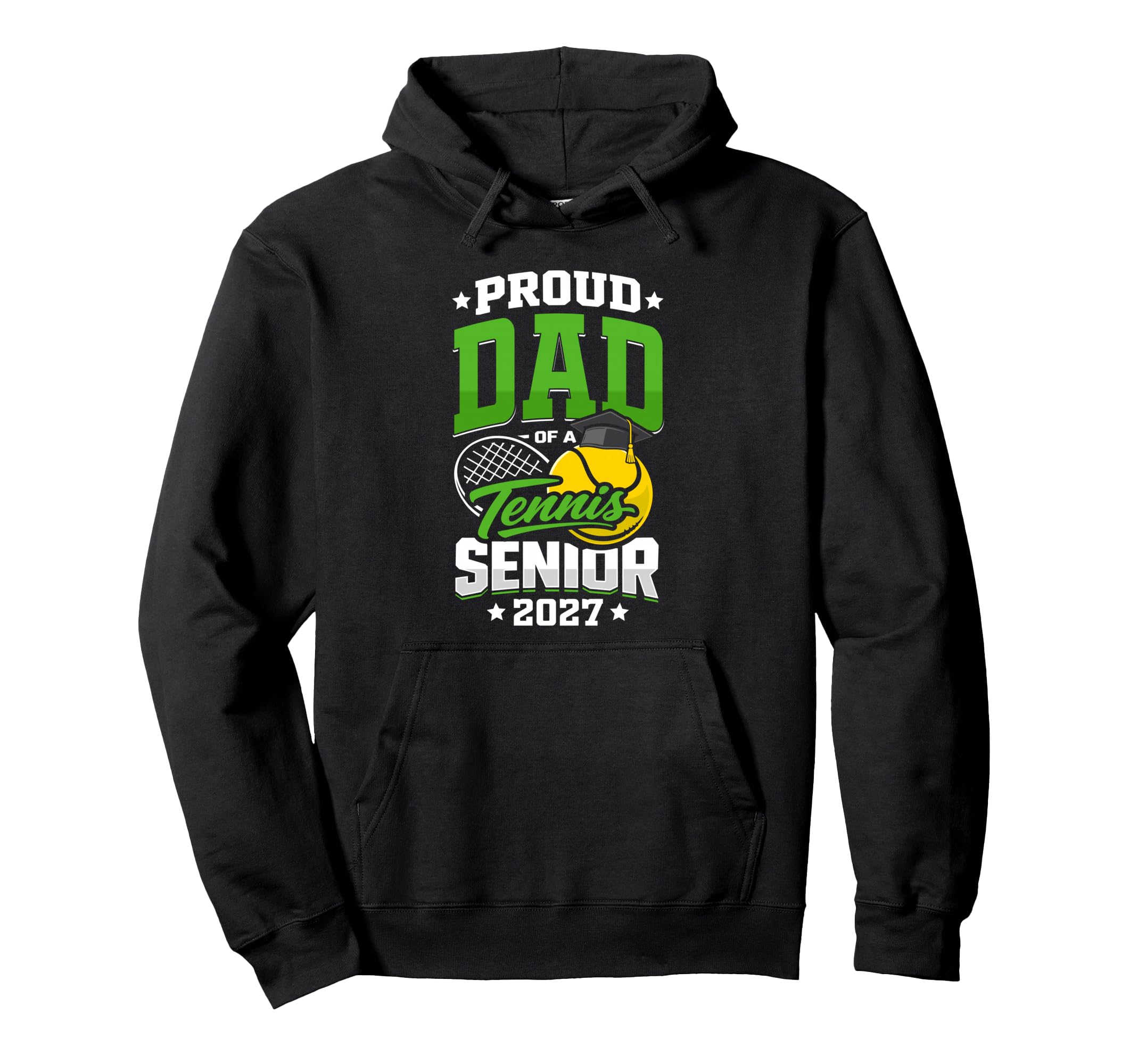 Proud Dad Tennis Senior Class 2027 Hoodie - Custom Art Print Unisex - T-Shirt, Sweatshirt, Hoodie