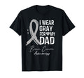 I Wear Gray My Dad Brain Cancer T-Shirt - Fun Novelty Design for Adults - T-Shirt, Sweatshirt, Hoodie