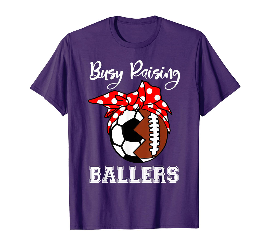 Busy Raising Ballers Funny Football Soccer T-Shirt - Trendy Graphic Unisex - T-Shirt, Sweatshirt, Hoodie