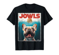 Funny Tan Frenchie Jowls Fawn French T-Shirt - Fun Novelty Design Unisex - T-Shirt, Sweatshirt, Hoodie