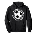 One Proud Soccer Senior Dad 2026 Soccer Hoodie - Graphic Print Men Women - T-Shirt, Sweatshirt, Hoodie