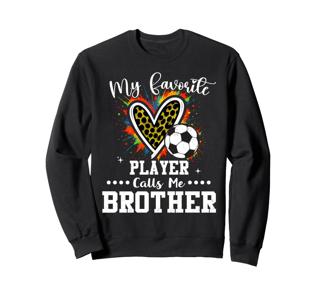 My Favorite Soccer Player Sweatshirt - Casual Everyday Wear for Adults - T-Shirt, Sweatshirt, Hoodie