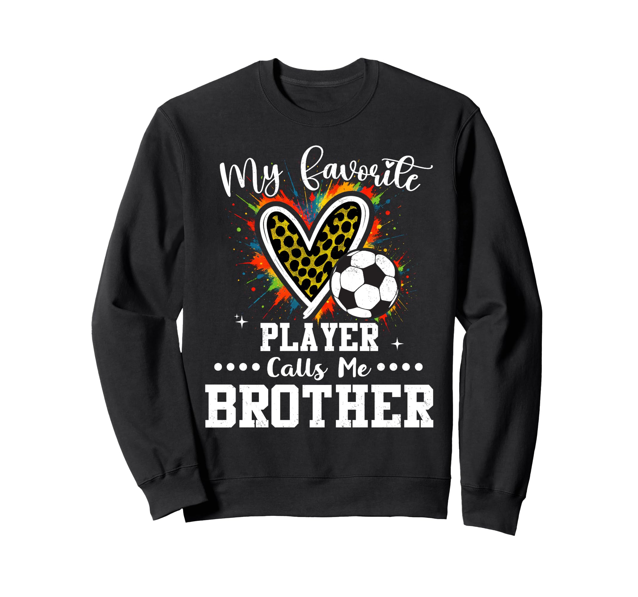 My Favorite Soccer Player Sweatshirt - Casual Everyday Wear for Adults - T-Shirt, Sweatshirt, Hoodie