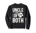Uncle Both Baseball Soccer Uncle Sweatshirt - Streetwear Style Men Women - T-Shirt, Sweatshirt, Hoodie