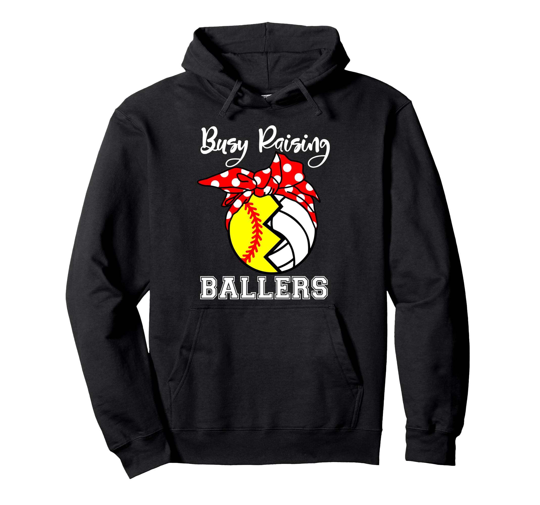 Busy Raising Ballers Funny Softball Hoodie - Fun Novelty Design Unisex - T-Shirt, Sweatshirt, Hoodie