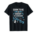 Soon To Be Daddy Handsome Pregnancy T-Shirt - Minimalist Print Unisex - T-Shirt, Sweatshirt, Hoodie