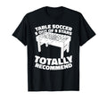 Foosball Kicker Table Soccer T-Shirt - Trendy Graphic Men Women - T-Shirt, Sweatshirt, Hoodie