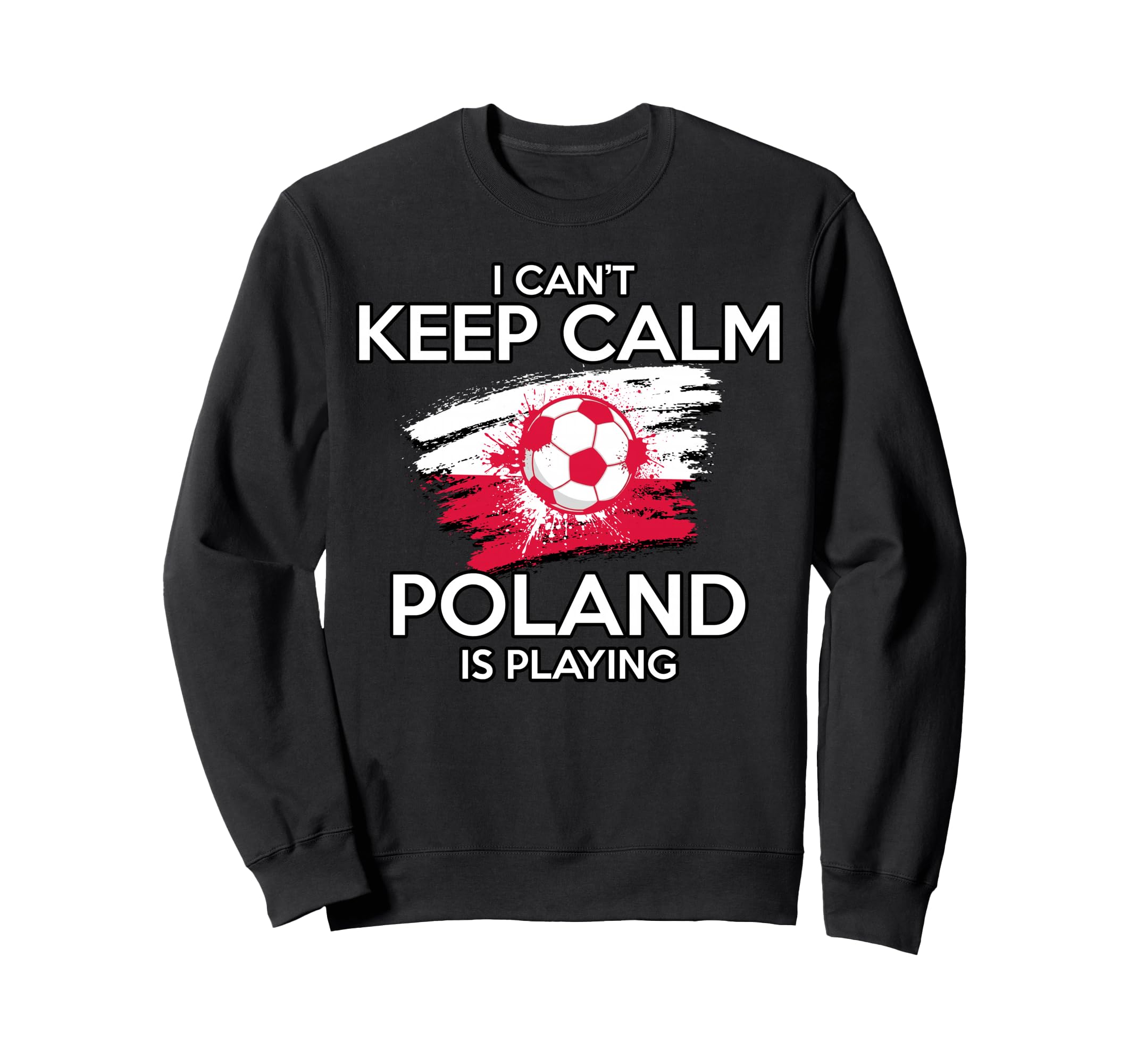 Poland Football Fan Soccer Game Sweatshirt - Custom Art Print Men Women - T-Shirt, Sweatshirt, Hoodie