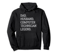 Dad Husband Computer Technician Legend Hoodie - Trendy Graphic for Adults - T-Shirt, Sweatshirt, Hoodie
