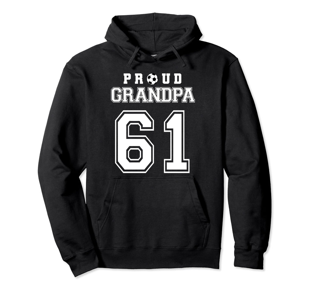 Number 61 Custom Proud Soccer Hoodie - Fun Novelty Design for Adults - T-Shirt, Sweatshirt, Hoodie