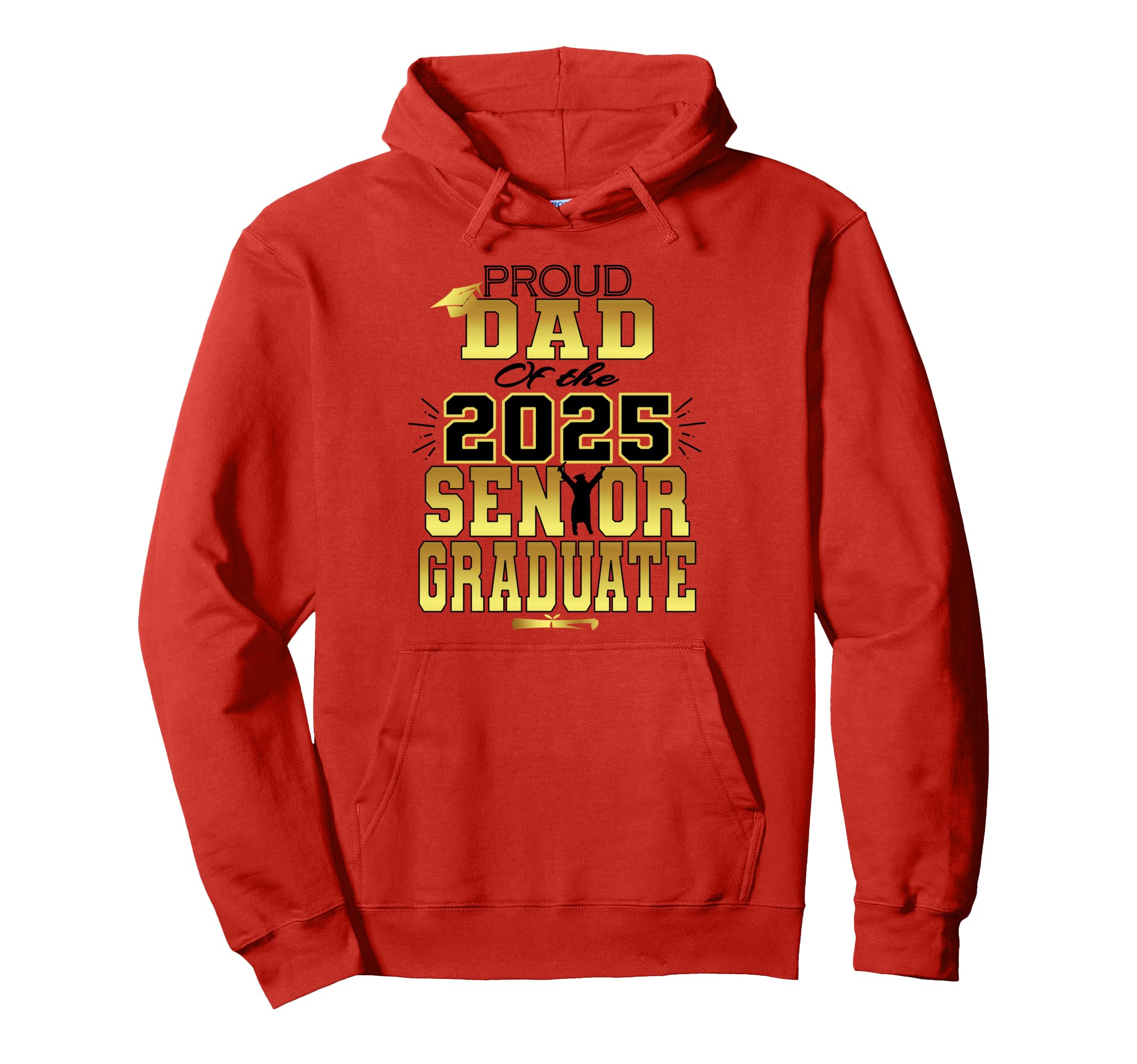 Proud Dad Father 2025 Senior Graduate Hoodie - Streetwear Style Men Women - T-Shirt, Sweatshirt, Hoodie