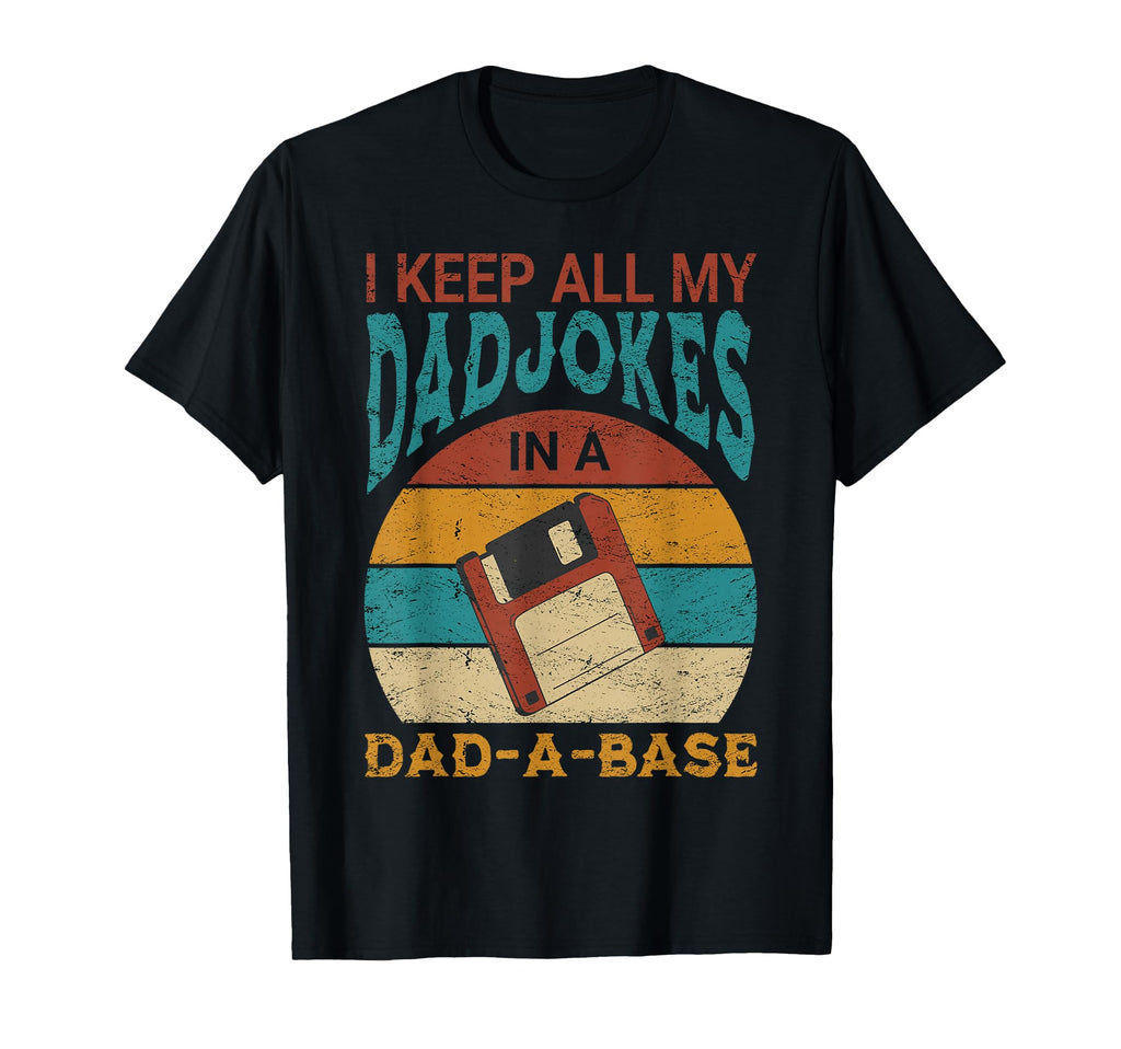 Dad Jokes I Keep All My Dad Jokes T-Shirt - Minimalist Print for Adults - T-Shirt, Sweatshirt, Hoodie