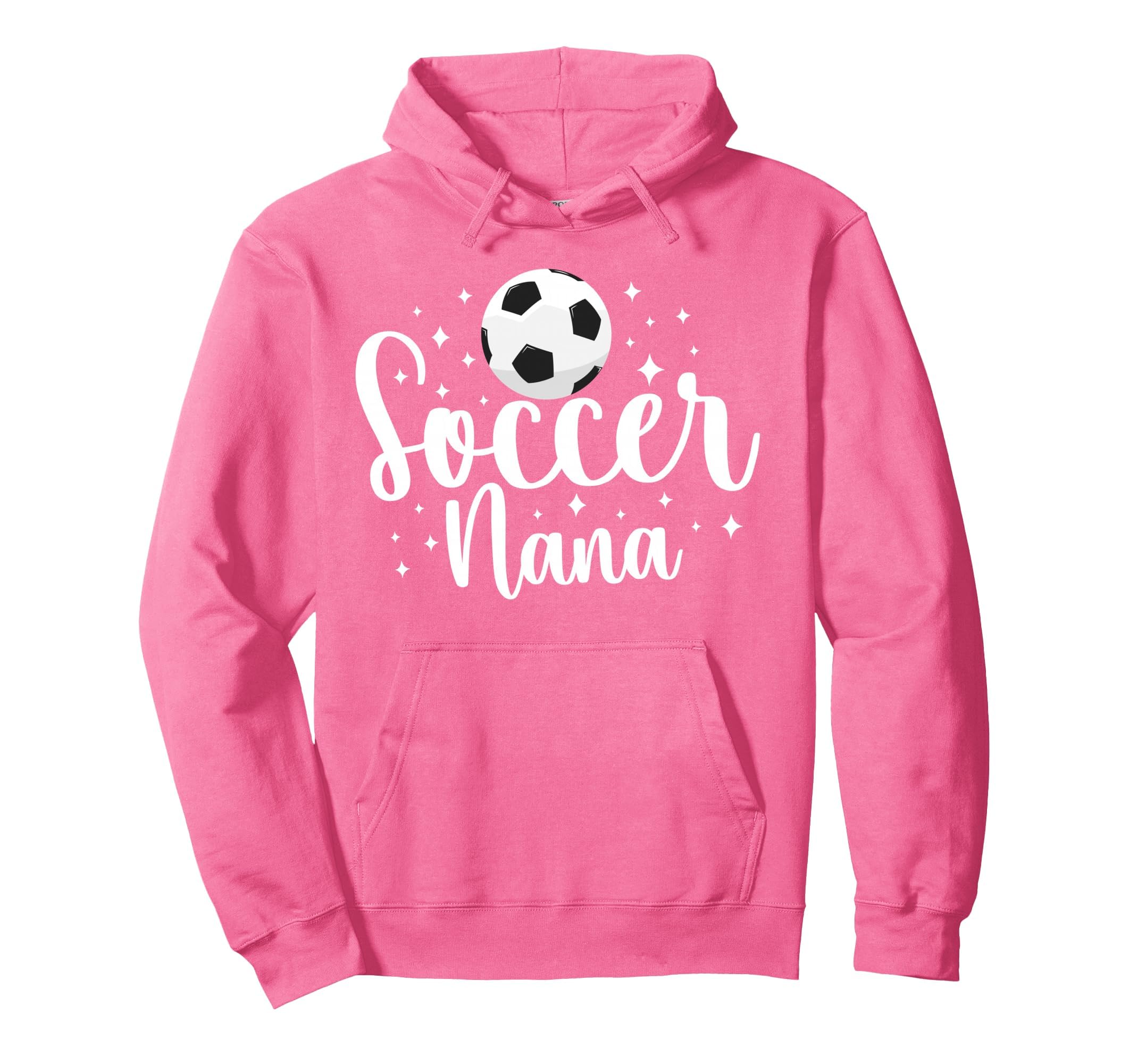 Soccer Nana Grandma Proud Nana Hoodie - Casual Everyday Wear for Adults - T-Shirt, Sweatshirt, Hoodie