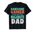 Pawsome Gamer Even Better Malamute Dad Dog T-Shirt - Trendy Graphic Unisex - T-Shirt, Sweatshirt, Hoodie