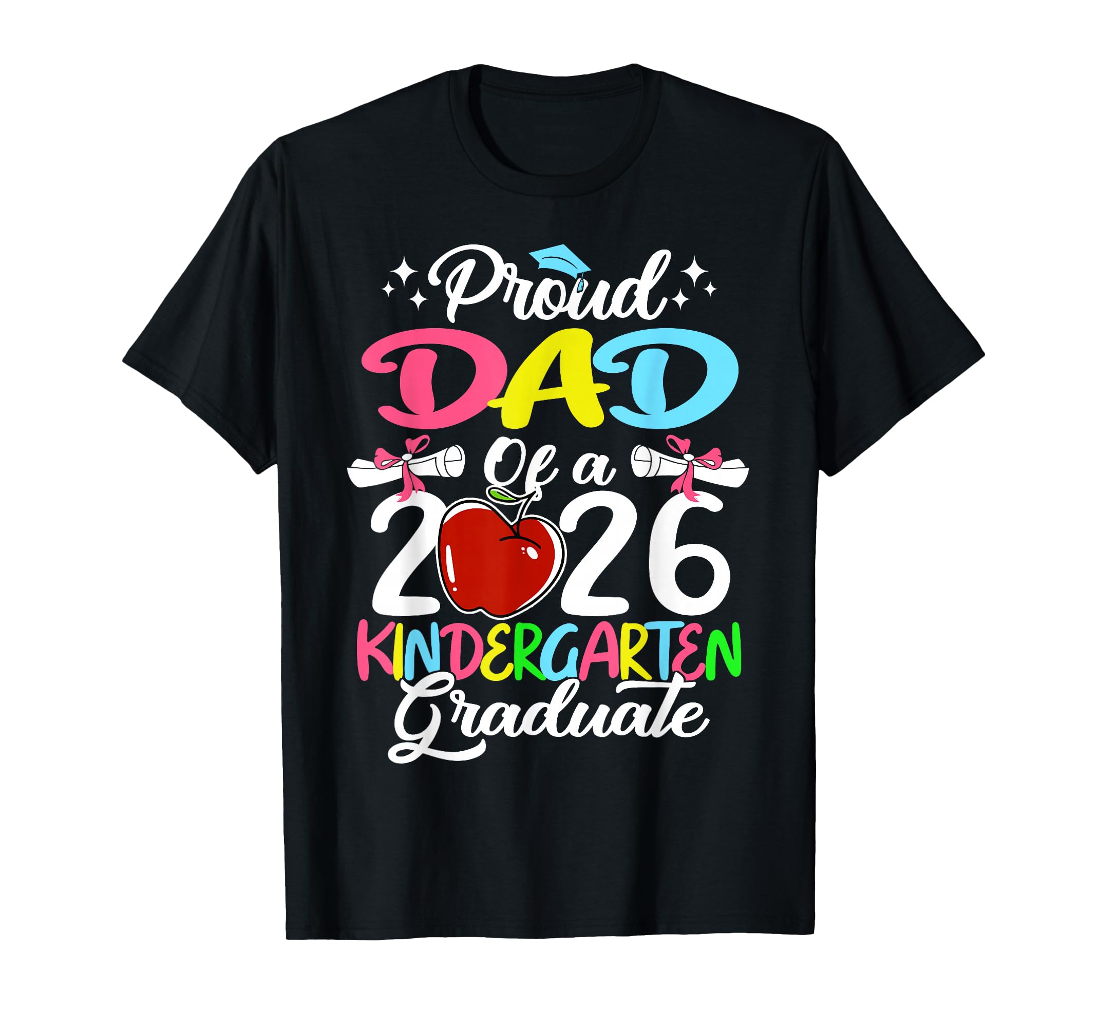 Proud Dad Class 2026 Kindergarten T-Shirt - Minimalist Print for Adults - T-Shirt, Sweatshirt, Hoodie