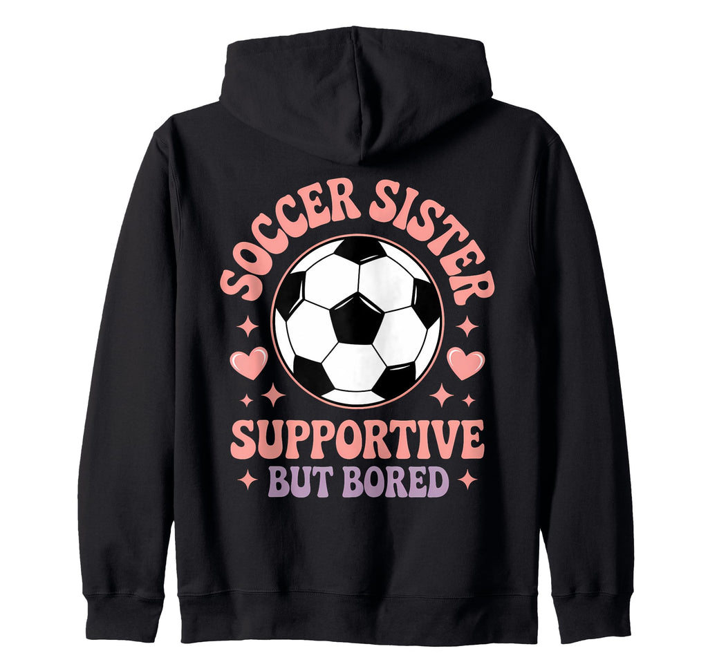 Soccer Players Funny Soccer Sister T-Shirt - Custom Art Print Men Women - T-Shirt, Sweatshirt, Hoodie