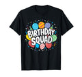 Birthday Squad Matching Birthday Crew T-Shirt - Trendy Graphic for Adults - T-Shirt, Sweatshirt, Hoodie