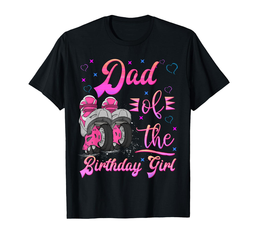 Dad Birthday Rolling Skate Birthday T-Shirt - Fun Novelty Design Men Women - T-Shirt, Sweatshirt, Hoodie