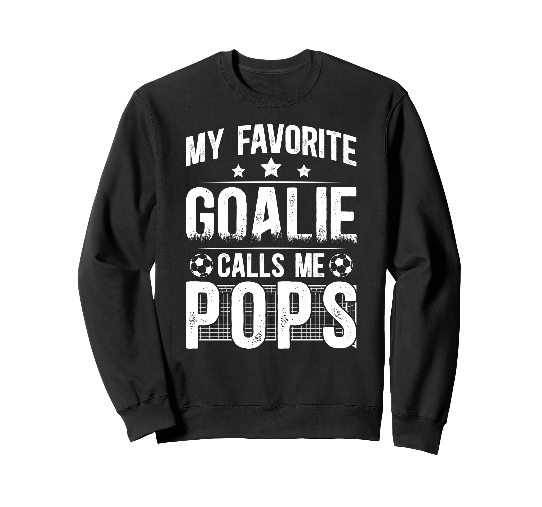 My Favorite Soccer Goalie Pops Soccer Sweatshirt - Graphic Print Men Women - T-Shirt, Sweatshirt, Hoodie