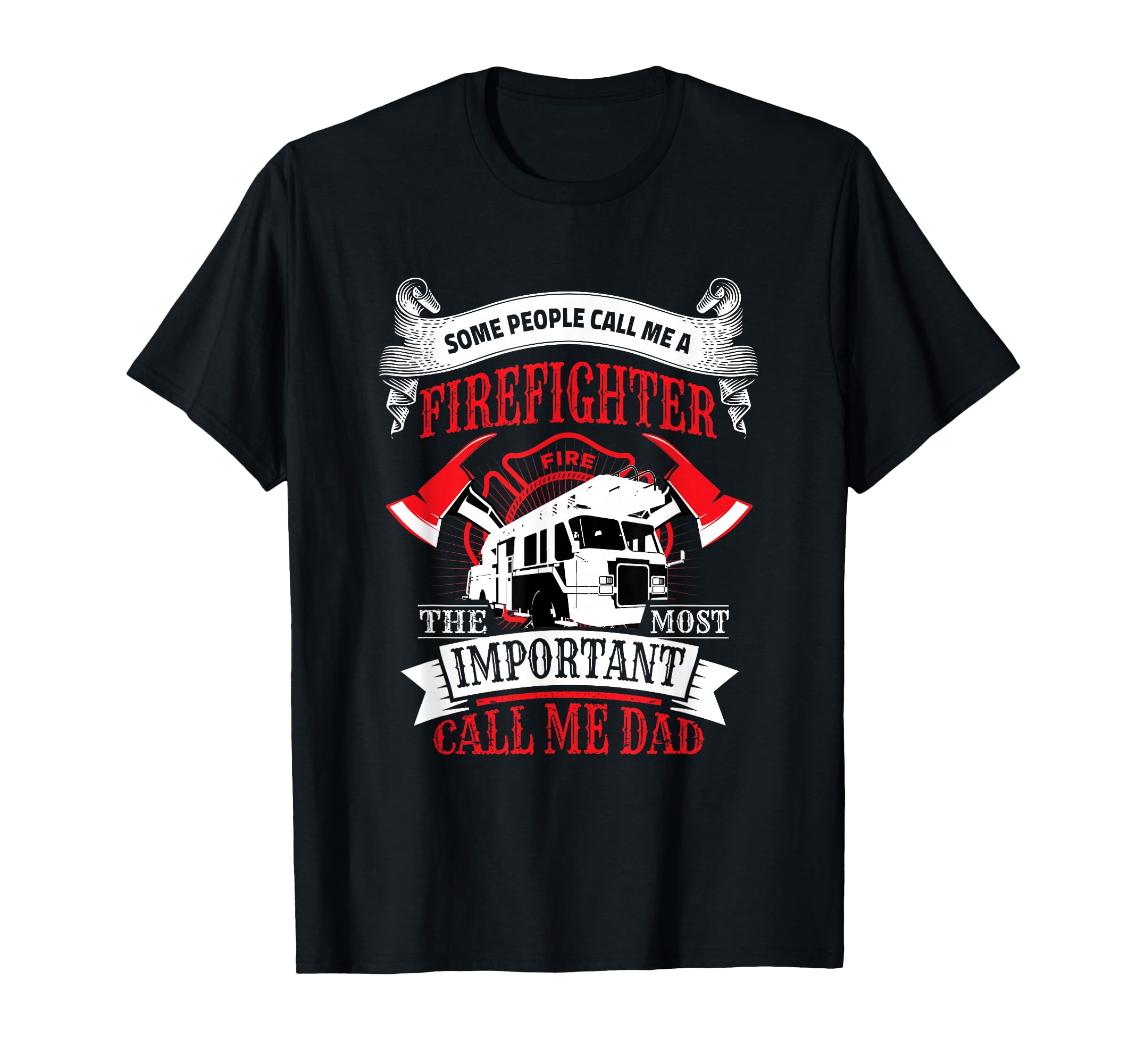 Firefighter Dad Gift Father Fireman T-Shirt - Aesthetic Graphic Men Women - T-Shirt, Sweatshirt, Hoodie
