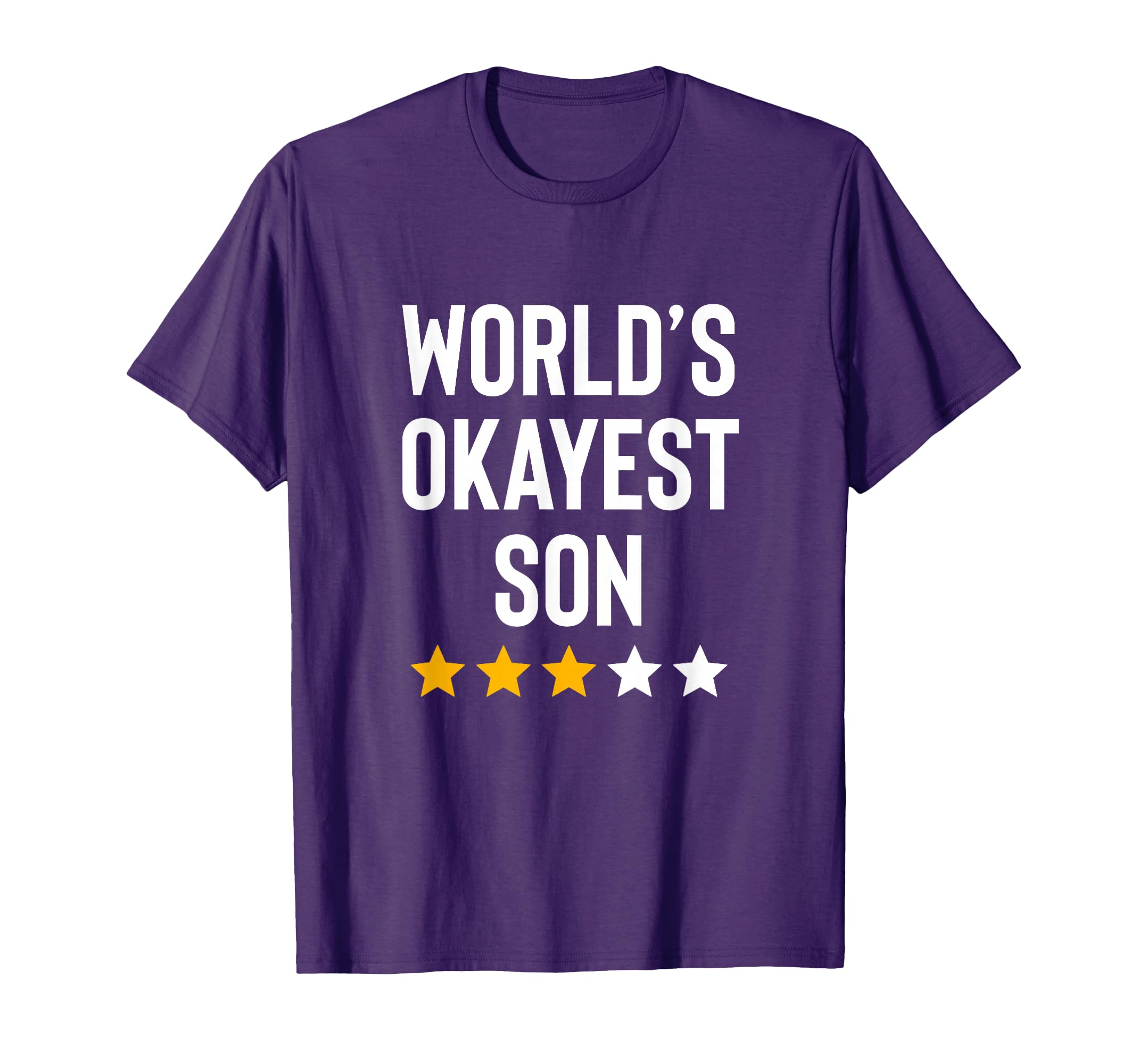 Worlds Okayest Son From Mom Dad Funny Best T-Shirt - Graphic Print Unisex - T-Shirt, Sweatshirt, Hoodie
