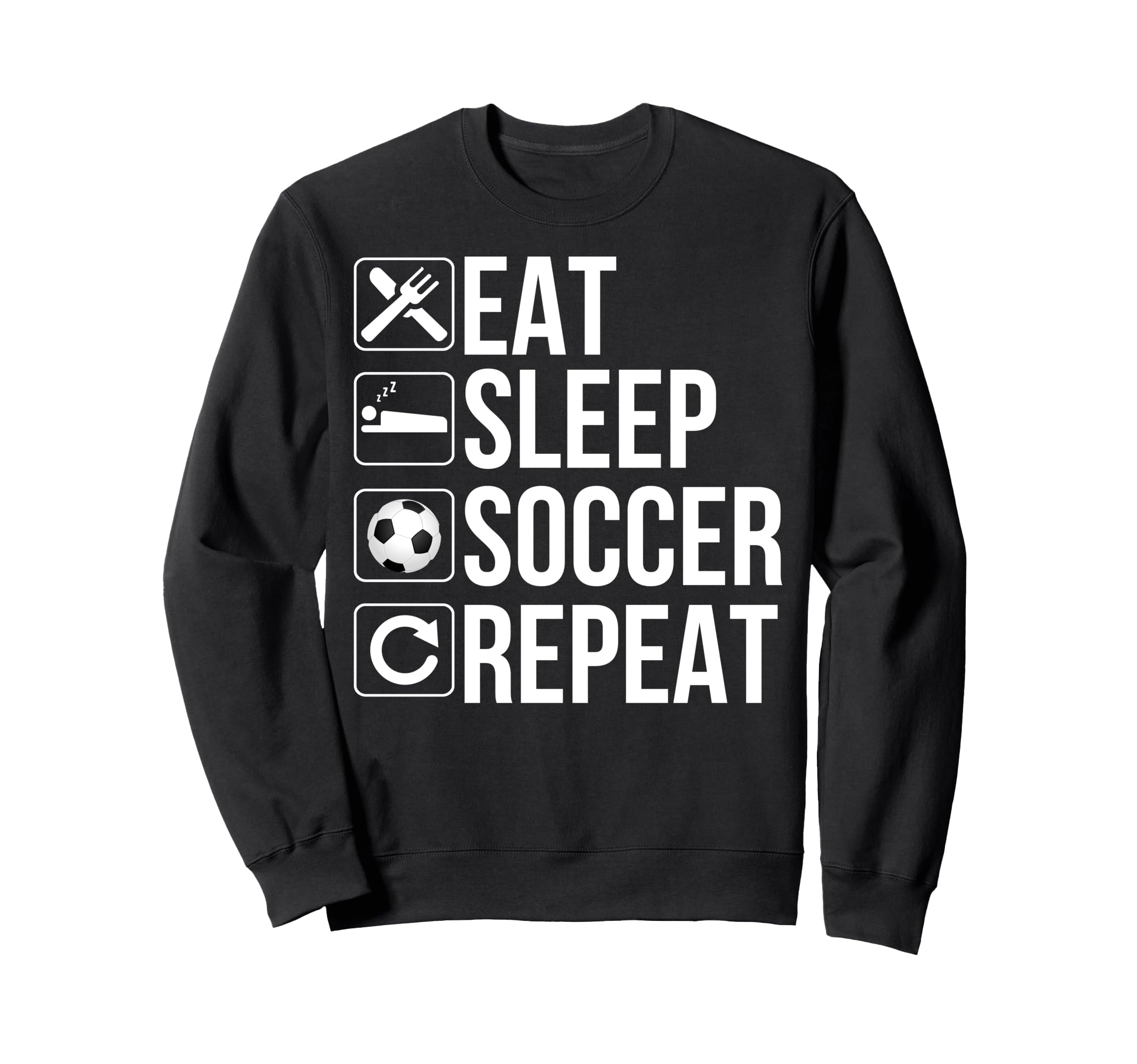 Soccer Player Funny Eat Sleep Sweatshirt - Aesthetic Graphic Men Women - T-Shirt, Sweatshirt, Hoodie