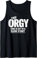 This Orgy Sure is Off to A Slow Start Funny Sarcastic - Adult & Kids T-Shirts, Sweatshirts & Hoodies apparel design preview 1