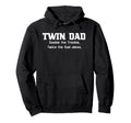 Twin Dad Double Trouble Twice Dad Jokes Hoodie - Graphic Print for Adults - T-Shirt, Sweatshirt, Hoodie
