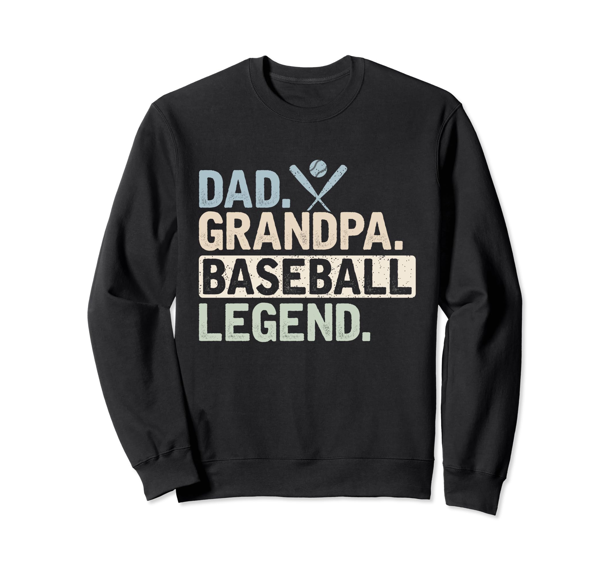 Dad Grandpa Baseball Legend Player Sweatshirt - Streetwear Style Unisex - T-Shirt, Sweatshirt, Hoodie