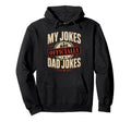 Papa My Jokes Are Officially Dad Jokes Hoodie - Trendy Graphic Men Women - T-Shirt, Sweatshirt, Hoodie