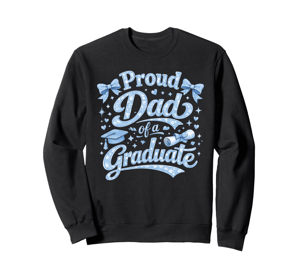 Funny Proud Dad Graduate Diploma Sweatshirt - Minimalist Print Unisex - T-Shirt, Sweatshirt, Hoodie