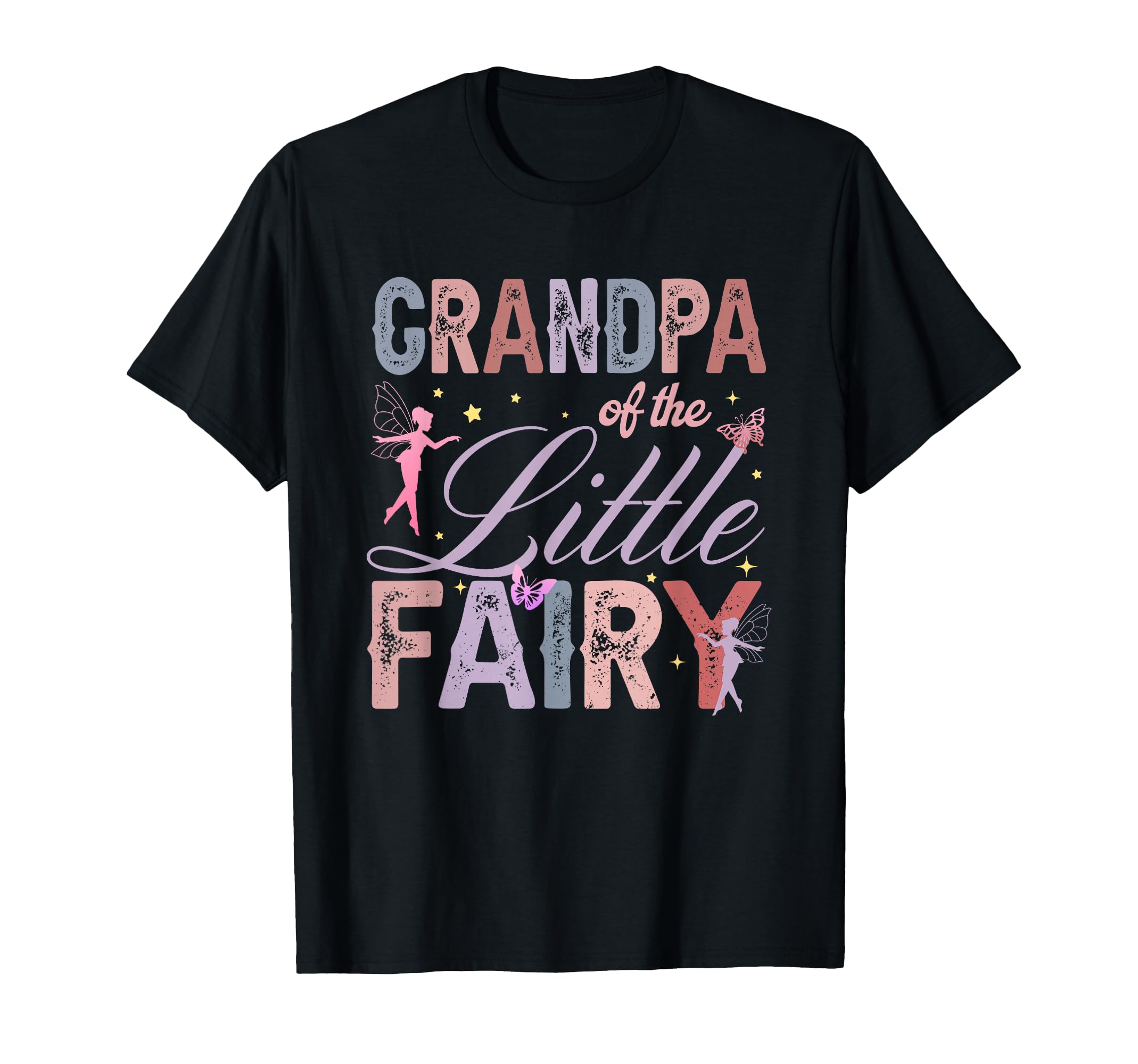 Grandpa Little Fairy 1St Birthday T-Shirt - Casual Everyday Wear Unisex - T-Shirt, Sweatshirt, Hoodie