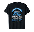 Bonus Dad Funny Fathers Day Stepdad T-Shirt - Minimalist Print Unisex - T-Shirt, Sweatshirt, Hoodie