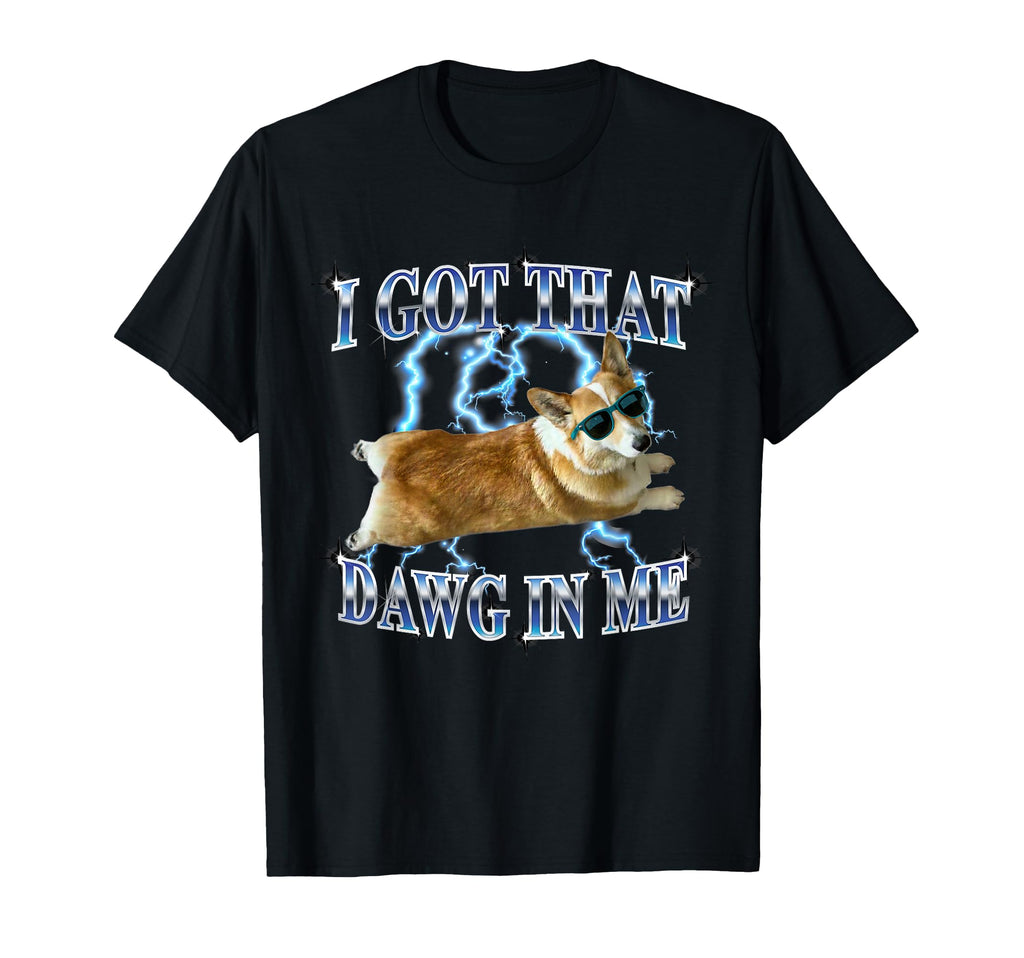 Mens Funny Heavy Metal Got That Dawg Me T-Shirt - Trendy Graphic Men Women - T-Shirt, Sweatshirt, Hoodie