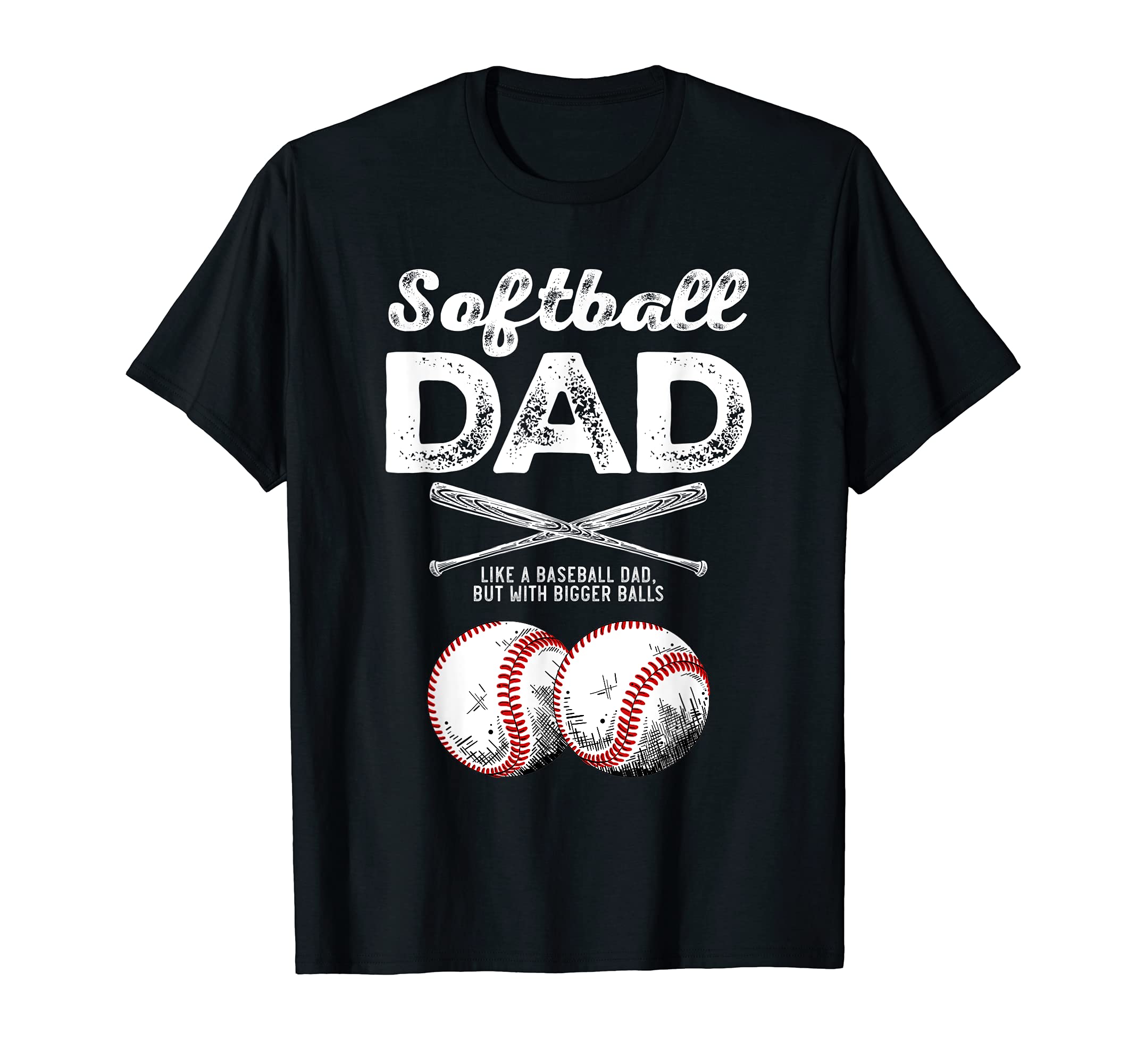 Mens Softball Dad Like Baseball But T-Shirt - Custom Art Print Men Women - T-Shirt, Sweatshirt, Hoodie