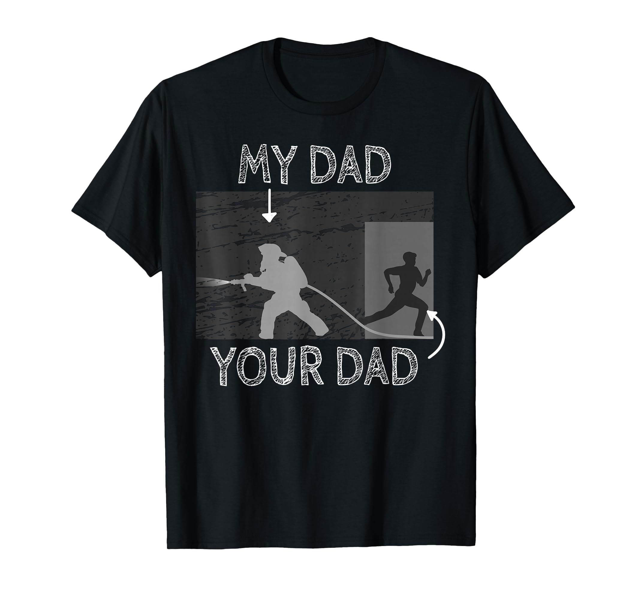 My Dad Your Dad Firefighter Son Proud T-Shirt - Novelty Apparel Men Women - T-Shirt, Sweatshirt, Hoodie