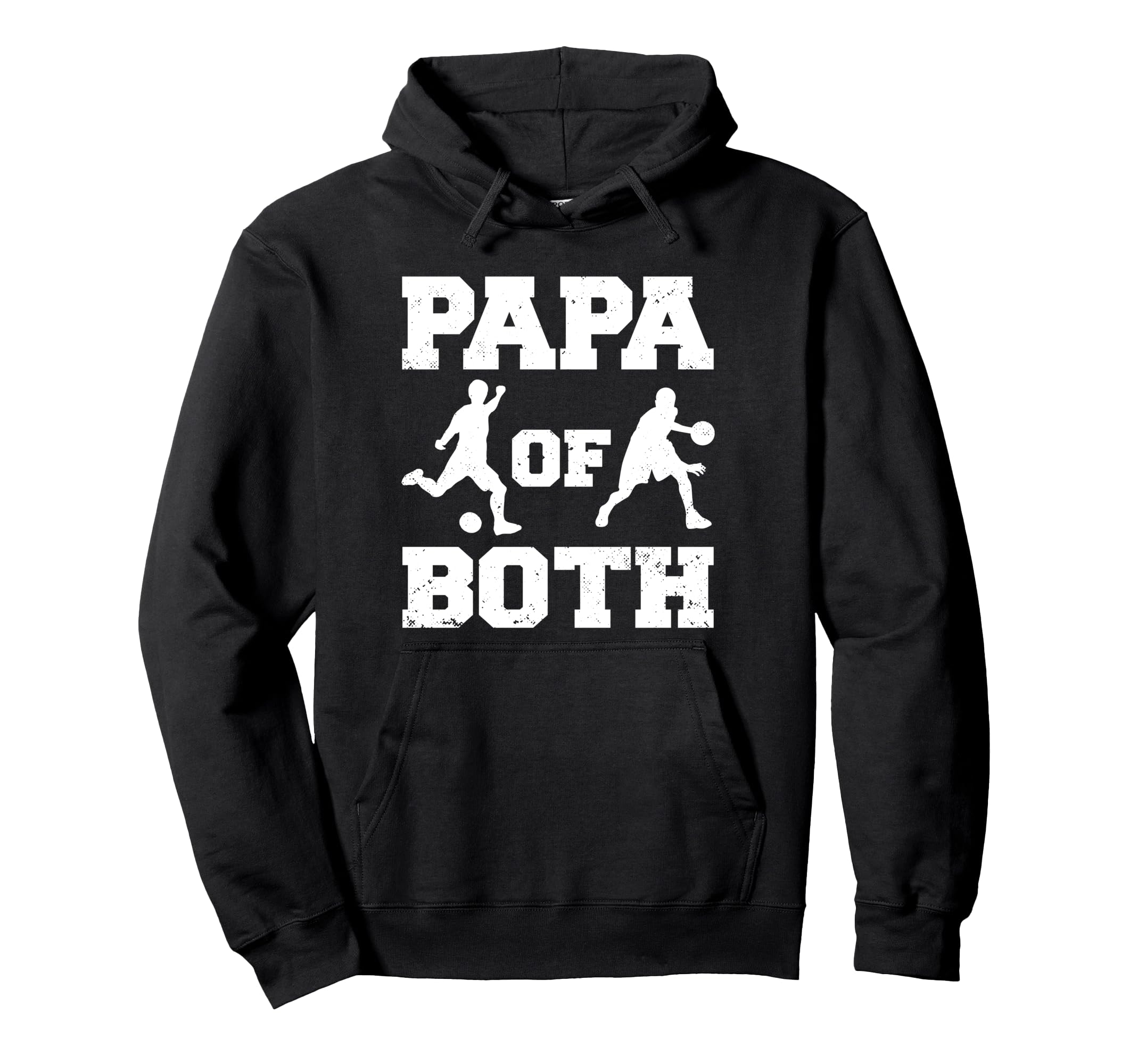 Papa Both Funny Soccer Basketball Papa Hoodie - Unique Graphic Unisex - T-Shirt, Sweatshirt, Hoodie
