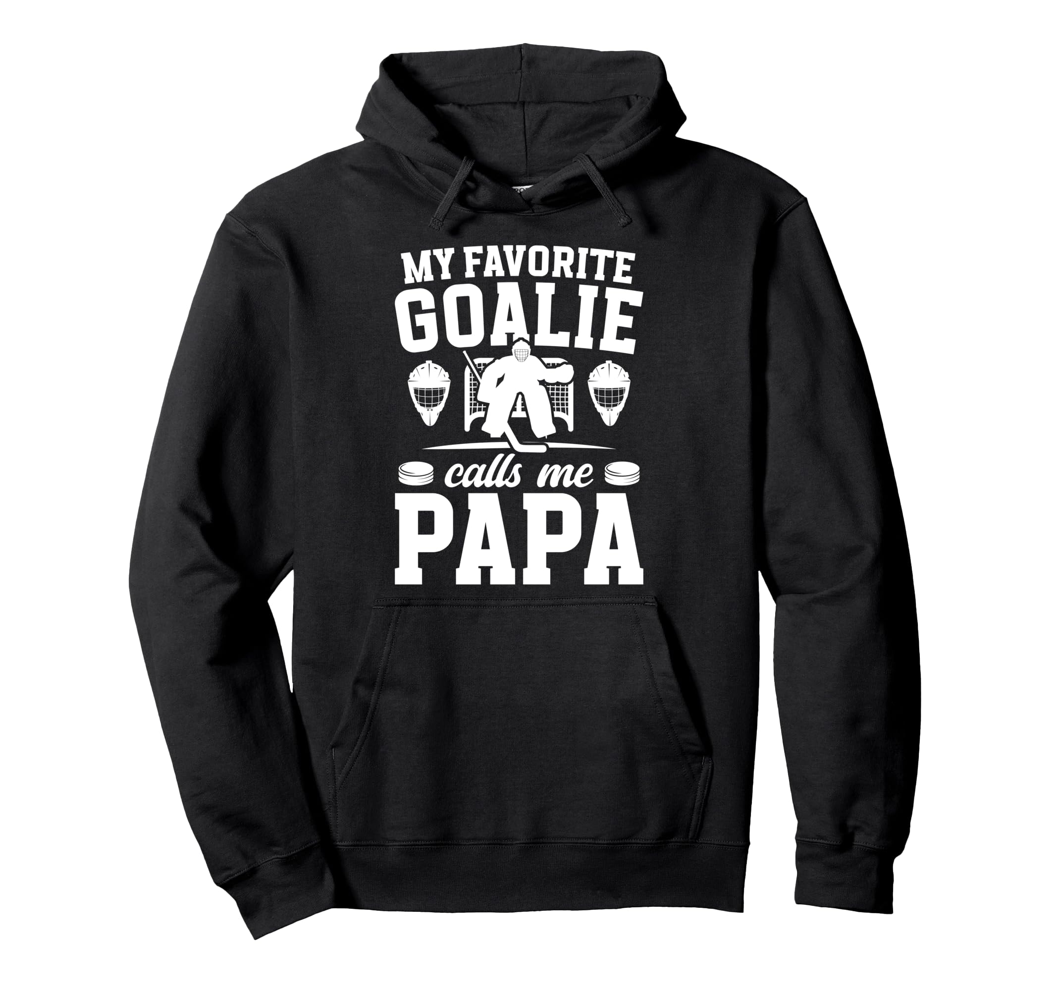 Proud Hockey Goalie Papa Ice Hockey Hoodie - Unique Graphic for Adults - T-Shirt, Sweatshirt, Hoodie