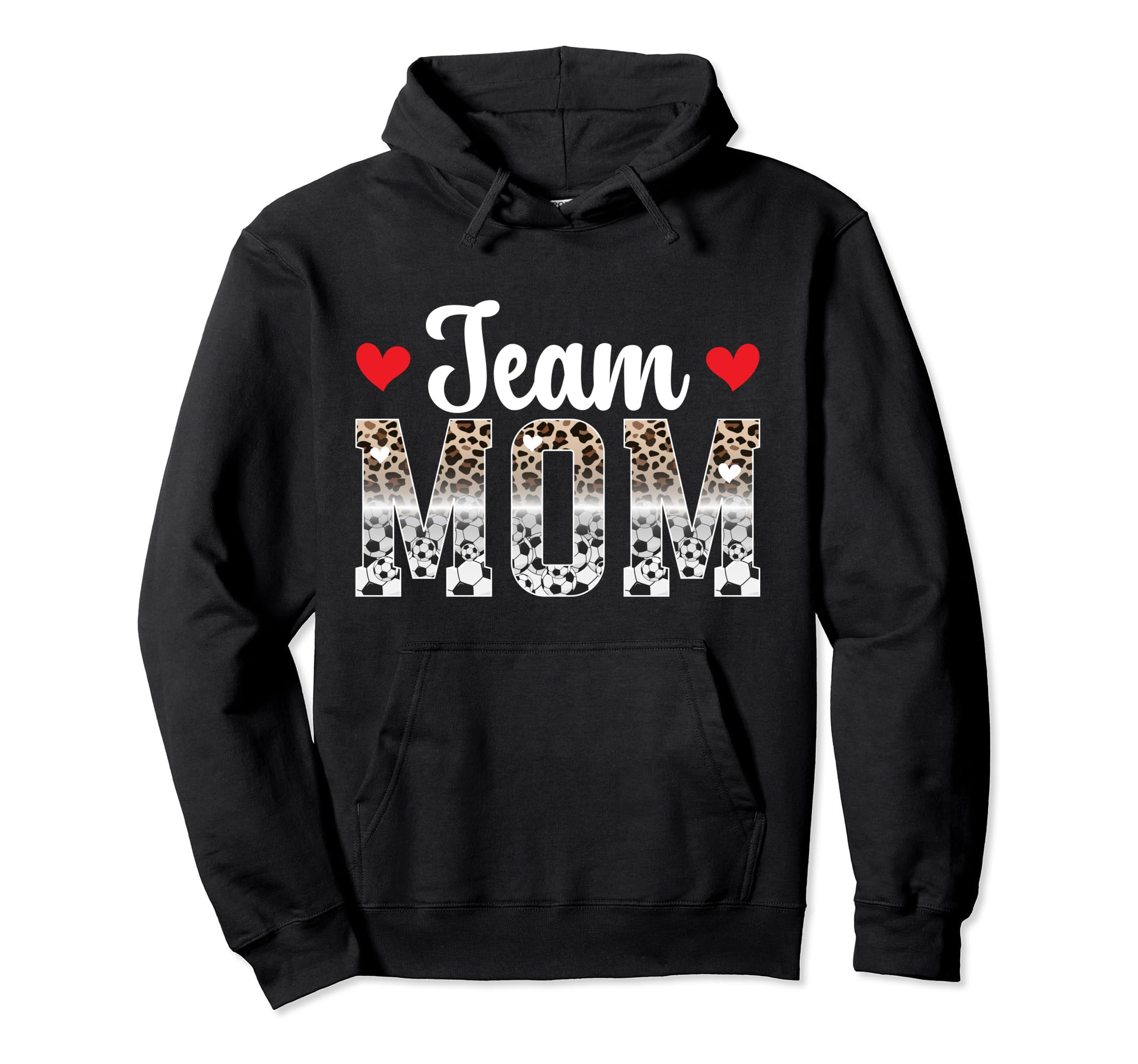 Team Mom Leopard Soccer Team Mom Hoodie - Novelty Apparel for Adults - T-Shirt, Sweatshirt, Hoodie