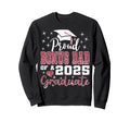 Proud Bonus Dad 2025 College Graduate Sweatshirt - Novelty Apparel Unisex - T-Shirt, Sweatshirt, Hoodie