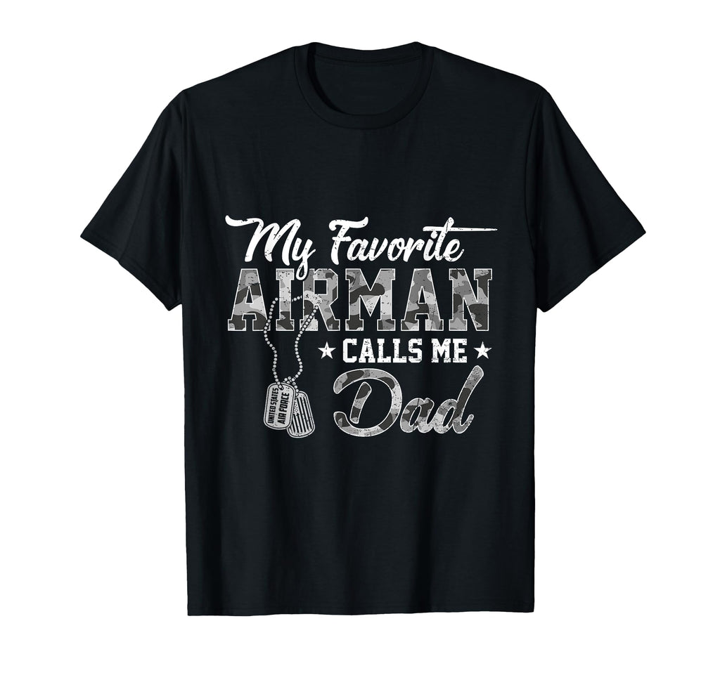 My Favorite Airman Calls Me Dad Us T-Shirt - Minimalist Print Men Women - T-Shirt, Sweatshirt, Hoodie